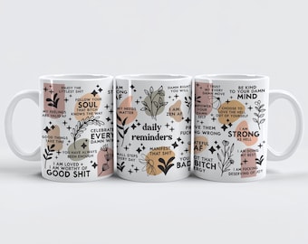Coffee mug, ceramic mug, daily reminder, Mother's Day, Christmas, birthday gift, best friend, dishwasher safe, 11oz