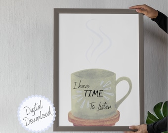 I have time wall art, mental health wall art, portrait,therapydecor,printable