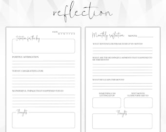 May include: Printable daily and monthly reflection journal pages with sections for intention, positive affirmations, gratitude, wonderful things, thoughts, what sentence sums up the month, meaningful moments, what did you learn, something you are letting go of, and next month look forward to.