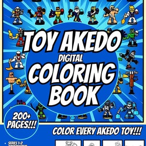 Peut inclure: Un livre de coloriage numérique "TOY AKEDO" avec un design bleu et blanc. La couverture présente des figurines et le texte "200+ PAGES!!!" et "COLOR EVERY AKEDO TOY!!!". Le livre comprend des personnages de Series 1-2, Powerstorm, Beast Strike, Ninja Fury, TMNT, Sonic et Holiday.