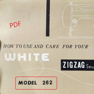Manuale della macchina da cucire a zig zag bianca modello 262, guida digitale in formato pdf, istruzioni per lo schema delle parti