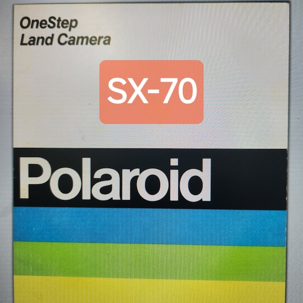 PDF-  Polaroid OneStep Land Camera Sx-70 Camera Owner's Manual Digital File Care and Operation Instructions 1970s