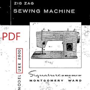 Montgomery Ward Zig Zag Sewing Machine Guide User Manual MODEL URR 260D Vintage Instructions  Digital PDF