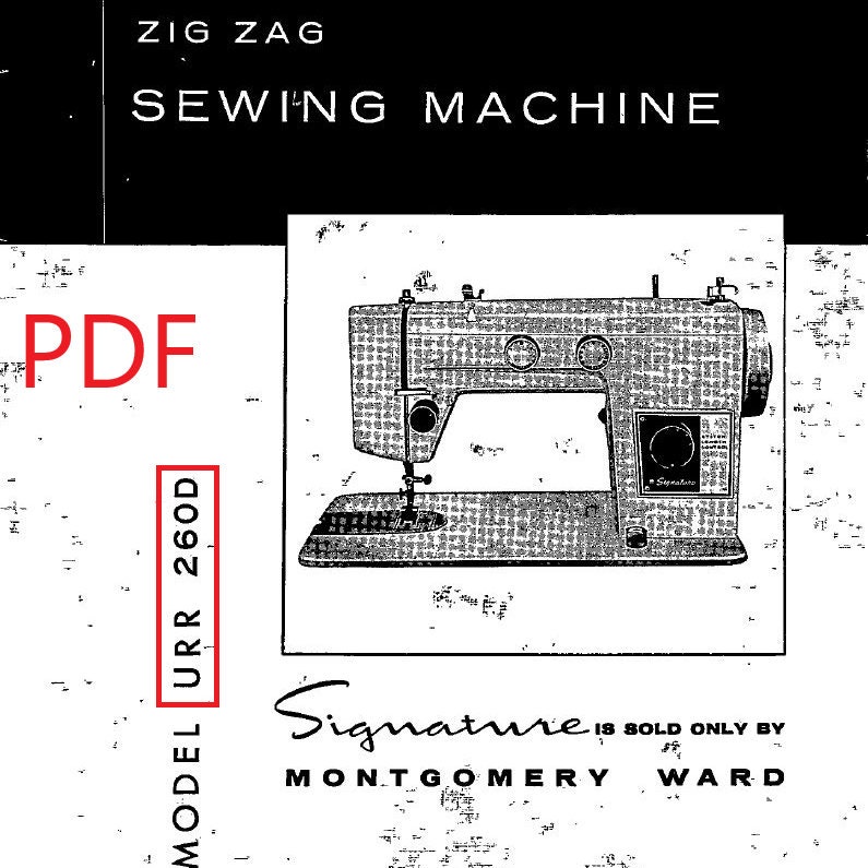 Montgomery Ward Zig Zag Sewing Machine Guide User Manual MODEL URR 260D Vintage Instructions