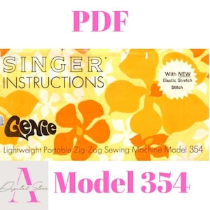 PDF -SINGER Genie Model 354 Lightweight Portable Zig-Zag Sewing Machine Owner&#39;s Manual Digital File Guide Vintage Instructions