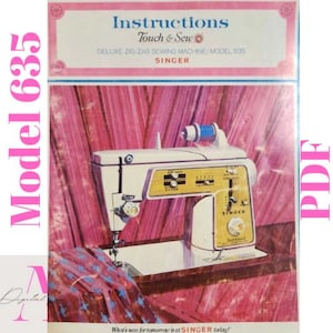 SINGER Deluxe Zig-Zag Model 635 Sewing Machine Owner&#39;s Manual Digital File Guide Instructions