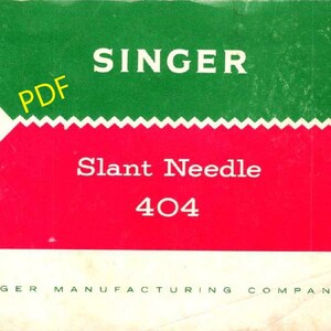 PDF - Manual del propietario de la máquina de coser SINGER Slant Needle 404 Guía de archivos digitales década de 1950