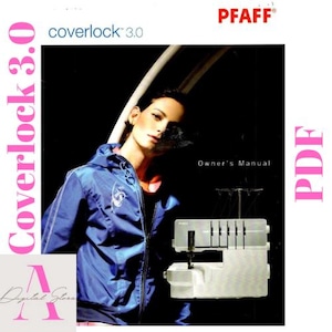 Pfaff Coverlock 3.0 Sewing Machine Serger Instructions Owner&#39;s Manual Vintage Instructions  Digital PDF