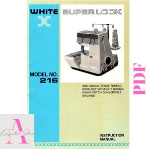 White Superlock Model 216 Sewing Machine Digital guide Vintage Instructions Owners Manual