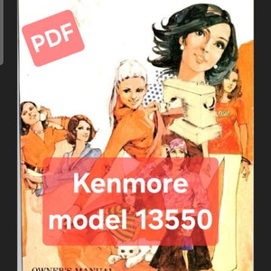 Vintage Kenmore Sewing Machine Model 13550 Digital PDF File