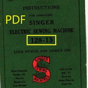 SINGER Electric Sewing Machine 128-13 Owner&#39;s Manual Digital File Guide