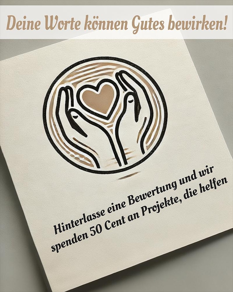 K&ouml;nnte beinhalten: Eine Schwarzwei&szlig;illustration von zwei H&auml;nden, die ein Herz halten. Der Text "Deine Worte k&ouml;nnen Gutes bewirken!" befindet sich oben im Bild. Der Text "Hinterlasse eine Bewertung und wir spenden 50 Cent an Projekte, die helfen" befindet sich unten im Bild.