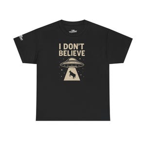 UFO Skeptics Unite Unisex Heavy Cotton Tee, Alien Scene T-Shirt, Extraterrestrial Print Top, Outer Space Conspiracy Apparel, UFO Paranormal