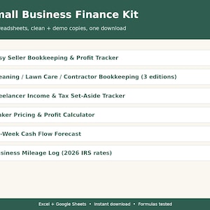 May include: A Small Business Finance Kit digital product listing featuring 8 spreadsheets including Etsy Seller Bookkeeping, Cleaning and Lawn Care Contractor Bookkeeping, Freelancer Income and Tax Tracker, Maker Pricing Calculator, 13-Week Cash Flow Forecast, and Business Mileage Log.