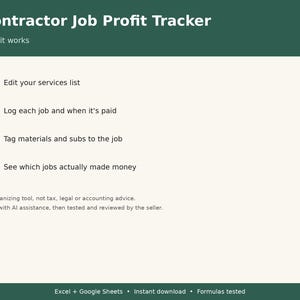 May include: A digital Contractor Job Profit Tracker spreadsheet template with a dark green header and cream background. It lists four steps: edit services, log jobs, tag materials and subs, and see profit. Includes text about AI assistance and compatibility.