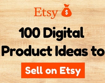 Lista com 100 ideias de produtos digitais para o Etsy (PDF)