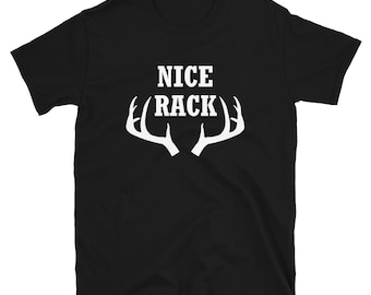 Nice Rack T-Shirt: Funny Hunter Gift, Deer Antlers Graphic