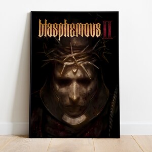 Blasphemous 2 Poster Print | Gaming Poster | Room Decor | Wall Decor | Gaming Decor | Gaming Gifts | Video Game Poster | Video Game Print