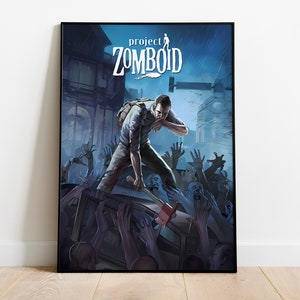 Project Zomboid Poster Print | Gaming Poster | Room Decor | Wall Decor | Gaming Decor | Gaming Gifts | Video Game Poster | Video Game Print