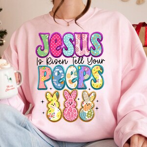 Jesus is Risen Tell Your Peeps Png, Easter Jesus PNG, Cute Bunny Peep