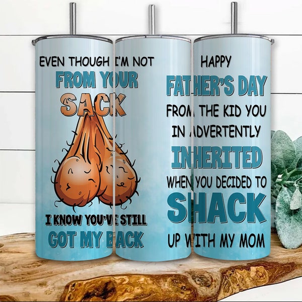 Even Though I'm Not From Your Sack I Know You've Still Got My Back Png, Funny Father's Day Gift, Happy Father's Day, Funny Little Cute Kids