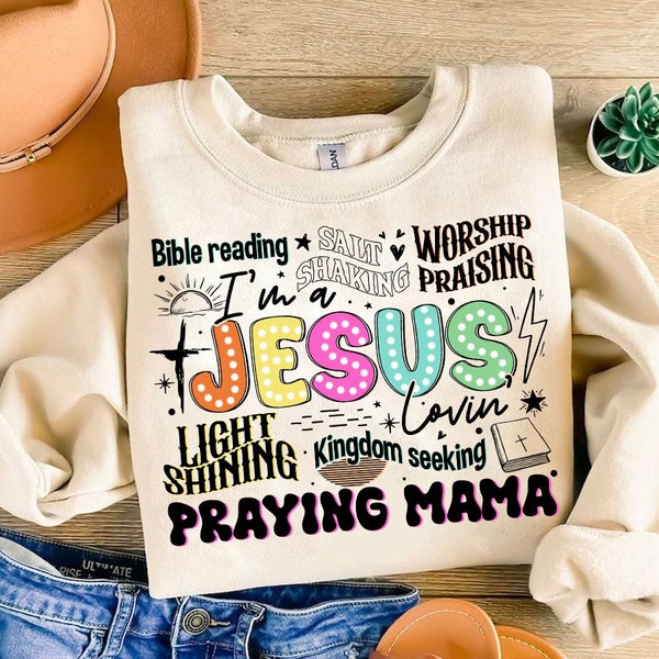 I'm A Jesus Lovin' Png Sublimation, Faith Png, Praying Mama Png, Retro Mama png, Bible Verse png,Momlife png, Religious png, Christian png,