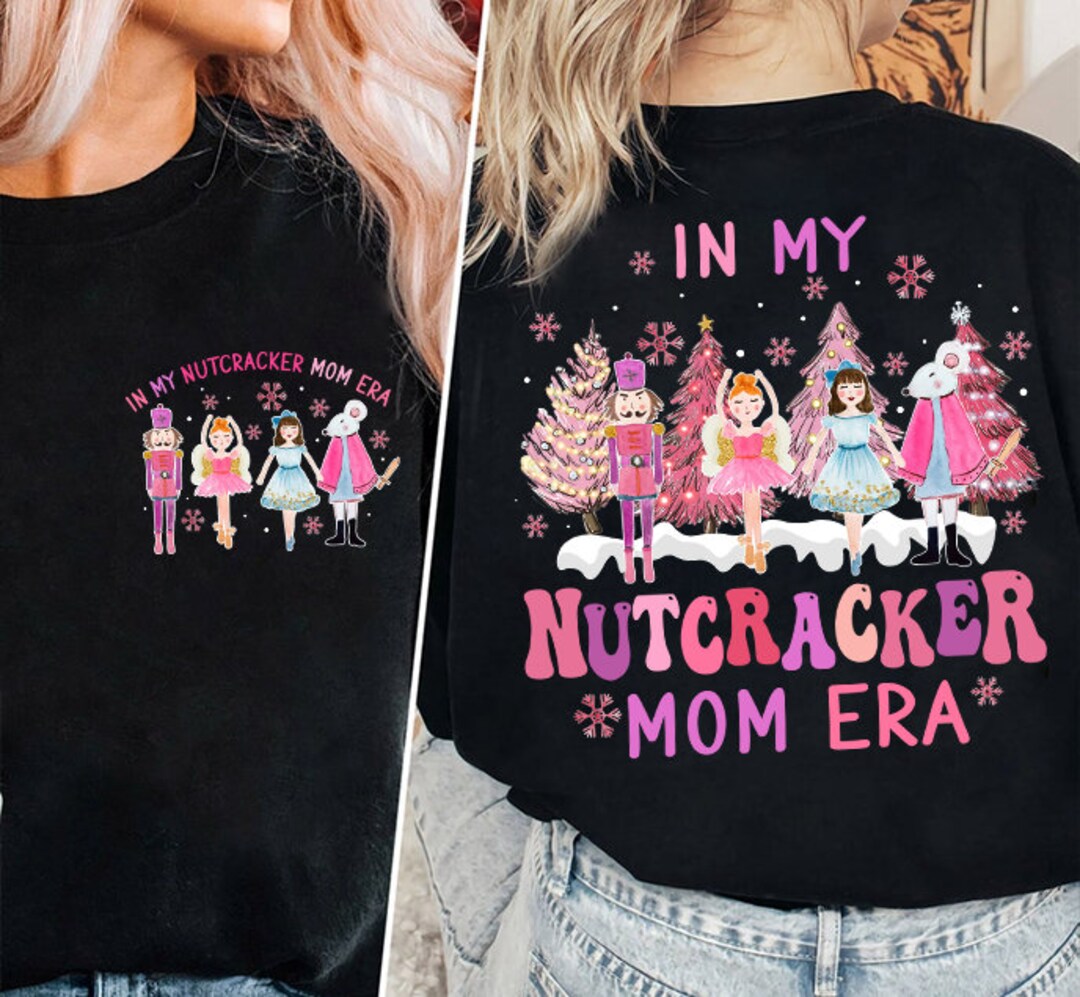 In My Nutcracker Mom Era PNG, Nutcracker Mom Christmas PNG, Pink