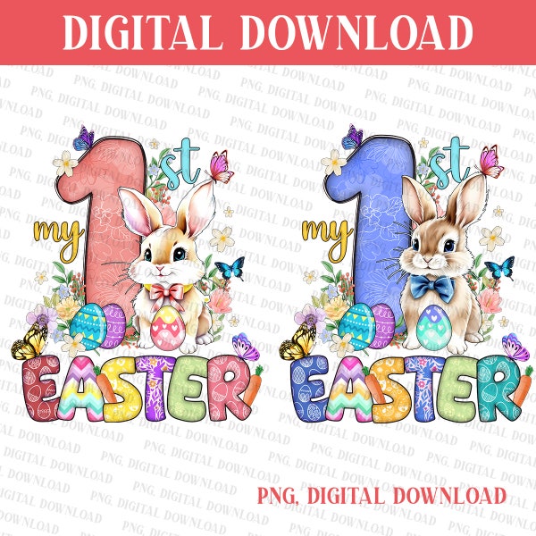 My First Easter png sublimation design, Easter Day png, Kids Easter png, Easter Boy/Girl Png, Easter Bunny Png, 1st Easter Png, Cute Easter