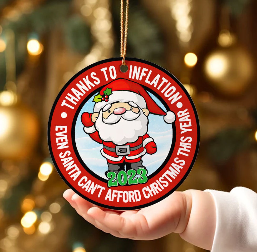 2023 Thanks to Inflation Even Santa Can't Afford Christmas This Year