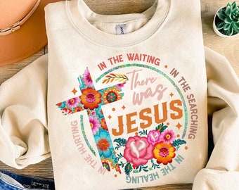 There Was Jesus PNG, Religious Floral Png, Retro Christian Png, Bible Verse Png, Wildflower Christian Png, Christian Png, Digital Download