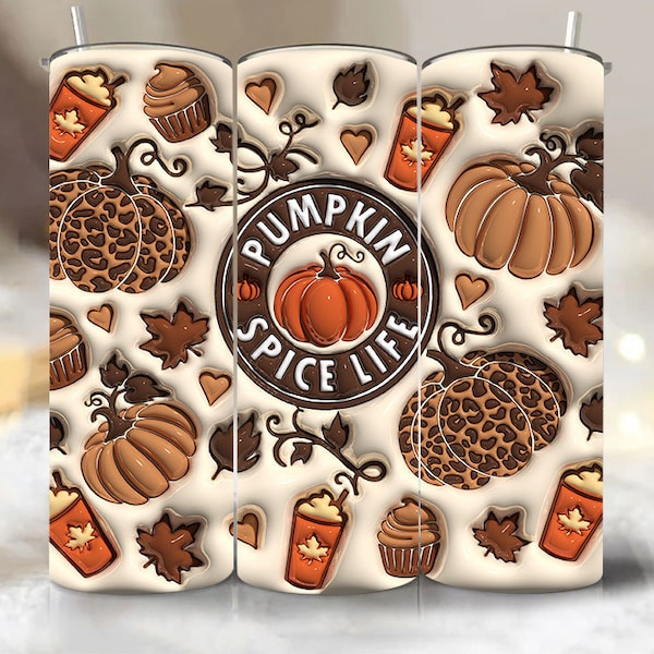 3D Pumpkin Spice Life Coffee Inflated Tumbler Wrap, 3D Fall Coffee Puffy Tumbler Wrap, 3D Puff Pumpkin Spice Tumbler, Brown Autumn Pumpkin