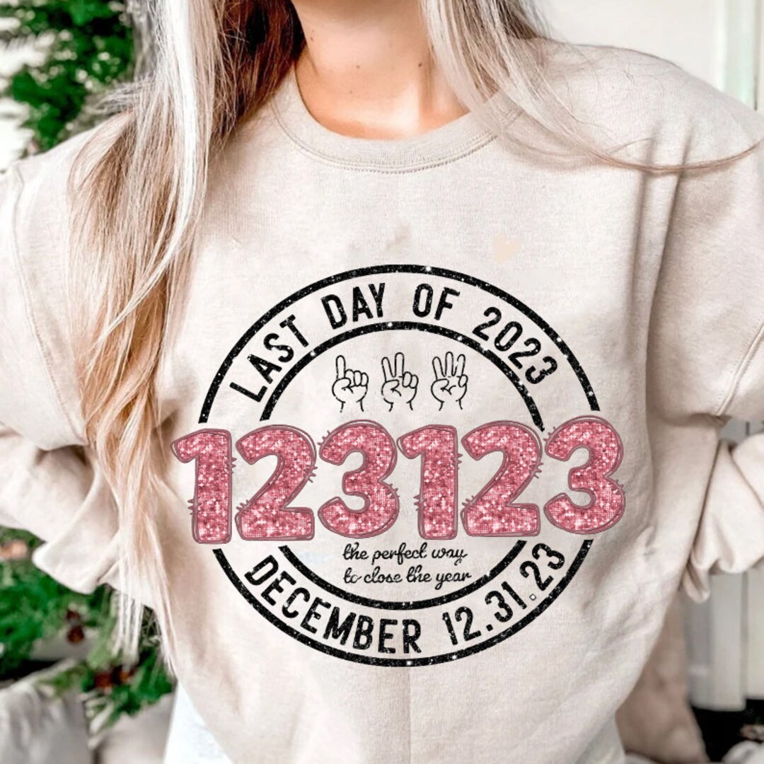 123123 Last Day of 2023 Faux Embroidery Png, December 12.31.23 Png, New