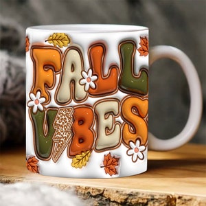 Inflated Sprinkle Fall Vibes Mug, 3D Fall Flowers Mug, 3D Fall Leaf Mug Design, Mug PNG, 11oz, 15oz Mug Sublimation Wrap, Digital Download