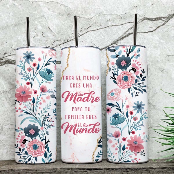 Madre Gift for Spanish Mom for Mothers Day Gift,  Mother's Day Tumbler Sublimation, Madre Tumbler Wrap, Skinny Tumbler Regalo Para Mama