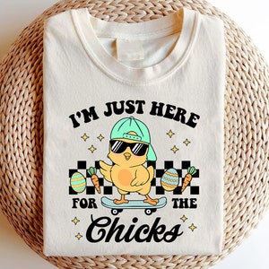 I'm Just Here for the Chicks Png, Boys Easter Png, Kids Easter Png, Easter Bunny Png, Happy Easter Png, Retro Easter Png, Easter Png Shirt