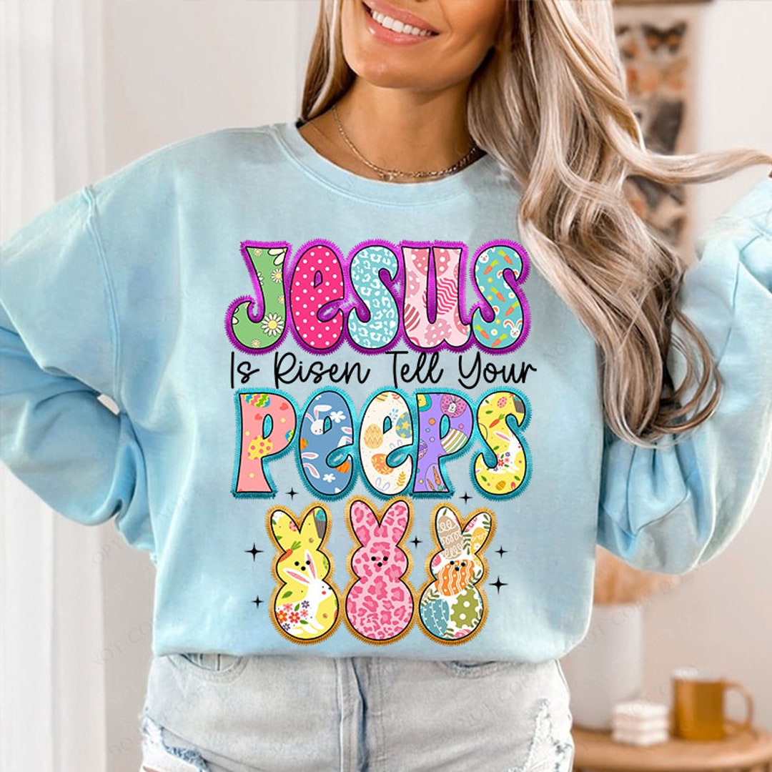 Jesus is Risen Tell Your Peeps Png, Easter Jesus PNG, Cute Bunny Peep