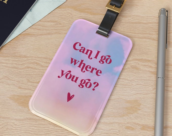 Can i go where you go etsy
