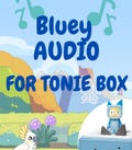 Yoto Tonies Bluey Music MP3 File for Tonies Box | Bluey Soundtrack & Audio from the Series