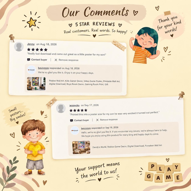 May include: A digital graphic display featuring two five-star customer reviews for printable wall art. The layout includes illustrations of two children, decorative hearts, stars, and the text Our Comments, Thank you for your kind words, Small posters Big smiles, Your support means the world to us, and PLAY GAME.