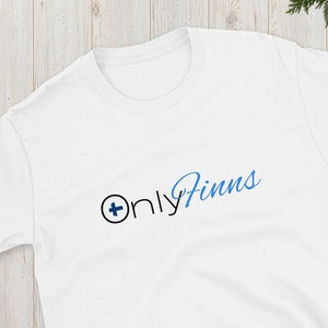 Finland Only Finns Funny T-shirt Vain Suomalainen Paita Silly Finnish Sisu Suomi Short-Sleeve Unisex T-Shirt