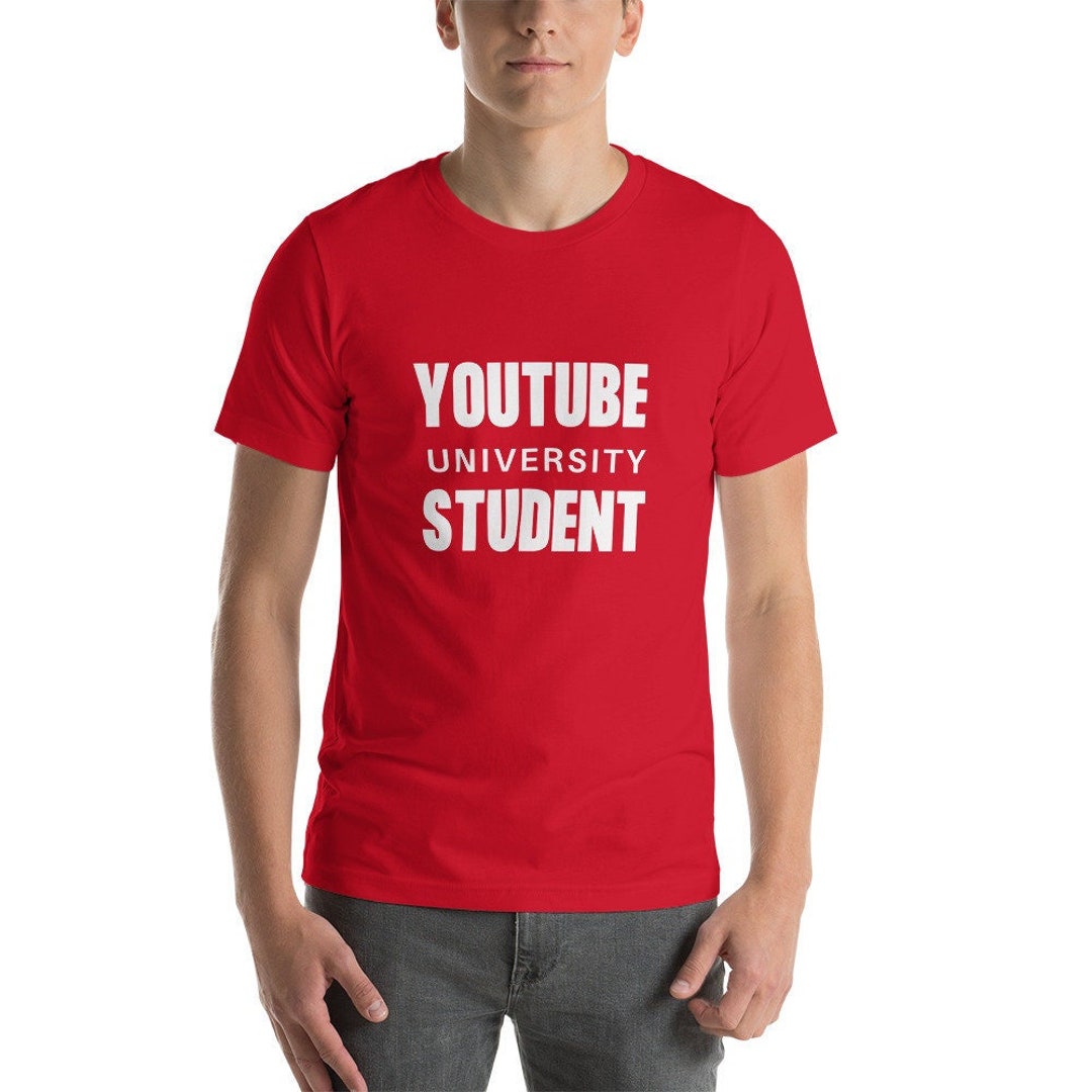 Youtube University Student Shirt Funny Trendy Meme Gift for Men Women  Unisex T-shirt You Tube Tshirt - Etsy