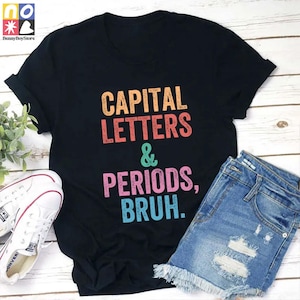 Letras maiúsculas e períodos bruh professor camiseta vintage, camisa teacherlife, camisa do dia do professor, camisa dos amantes do professor, camisa do professor