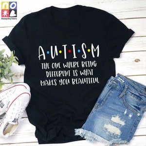 Autism The One Where Being Different Is What Makes You Beautiful Teacher Vintage T-Shirt, Autism Shirt, Autism Awareness Shirt