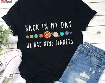 Back In My Day We Had Nine Planets Teacher Vintage T-Shirt, Solar System Shirt, Teacher Shirt, Science Teacher Shirt, Astronomy Shirt