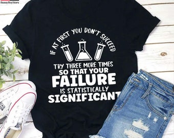 Funny Science If At First You Don&#39;t Succeed Teacher Vintage T-Shirt, Teacherlife Shirt, Teacher Shirt, Science Teacher Shirt
