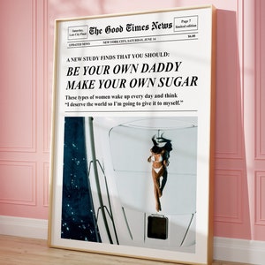 Modne gazety drukowane, wózek barowy retro, bądź swoim własnym sugar daddy, feministyczna sztuka ścienna, estetyka okładek magazynów, nadruk manifestacyjny