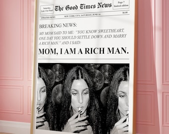 Impression de journaux à la mode Maman, je suis un homme riche Affiche de citation de Cher Retro Bar Cart Art mural féministe Couverture de magazine Esthétique New York News