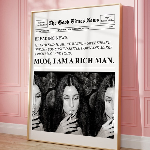 Trendy Newspapers Print Mom I am a rich man Cher Quote Poster Retro Bar Cart Feminist Wall Art Magazine Cover Aesthetic New York News