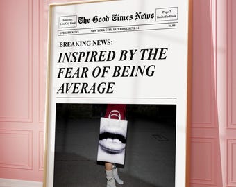 May include: A black and white newspaper headline reads "BREAKING NEWS: INSPIRED BY THE FEAR OF BEING AVERAGE". A photo of a person holding a white tote bag with a black and white image of a mouth on it is below the headline.
