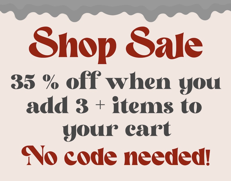 May include: A promotional graphic with the words "Shop Sale" in a dark red font. The text below states "35% off when you add 3 + items to your cart. No code needed!" on a light beige background.